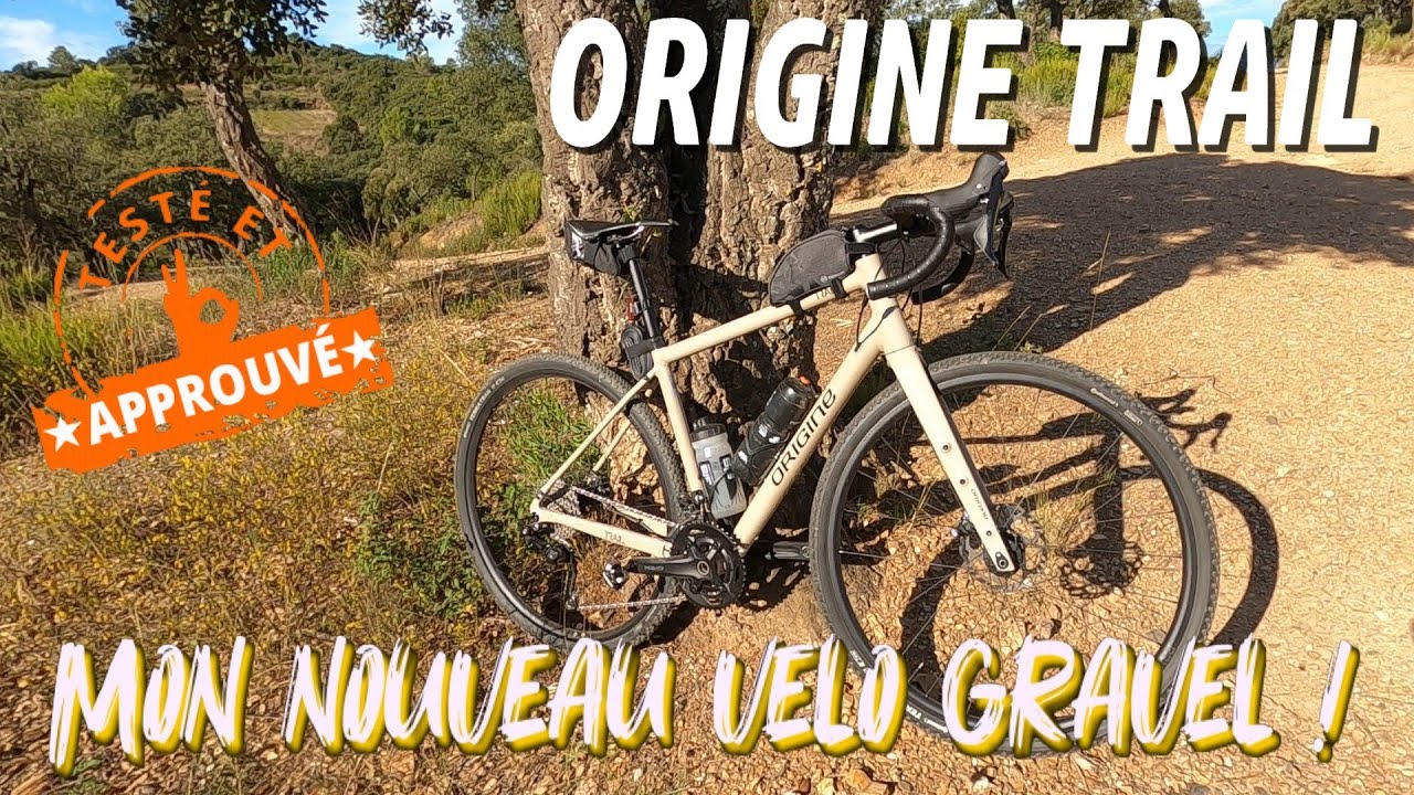 Vélo gravel ORIGINE TRAIL - Configuration et test de mon nouveau vélo !