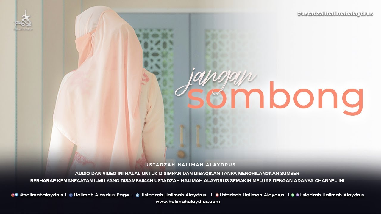 Ustadzah Halimah Alaydrus - Jangan Sombong