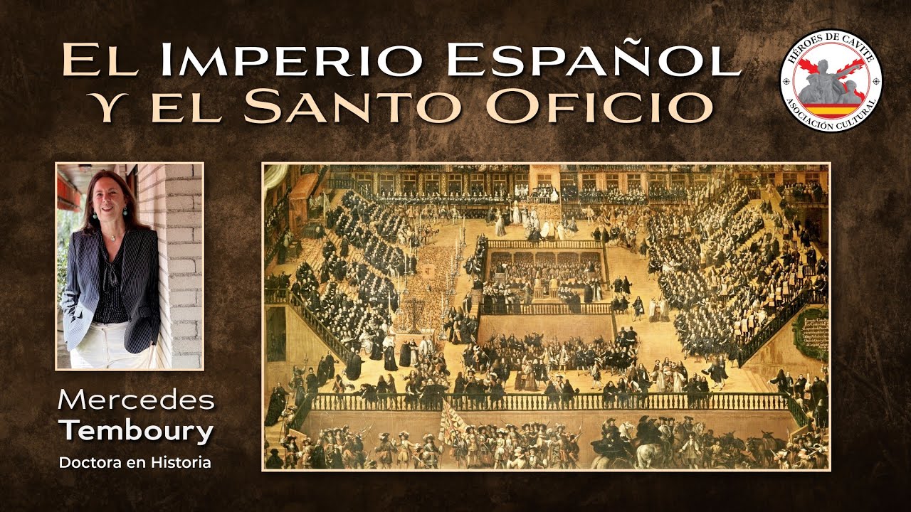El Imperio Español y el Santo Oficio. Con Mercedes Temboury