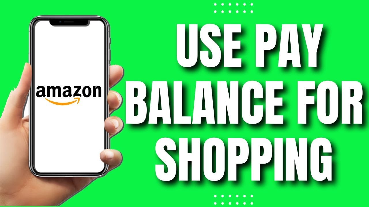 How To Use Amazon Pay Balance for Shopping (New 2023)
