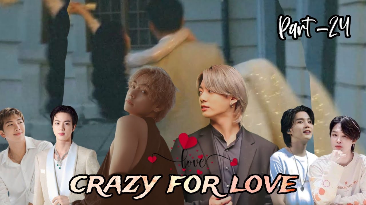 Crazy for love 💜[ part -24] taekook yoonmin and namjin love story 💜@btskingdreamers #taekook #bts