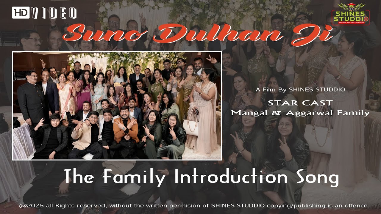 Family Introduction Song I Suno Dulhan Ji II Atul & Astha II SHINES STUDDIO PANCHKULA +91-8558900726