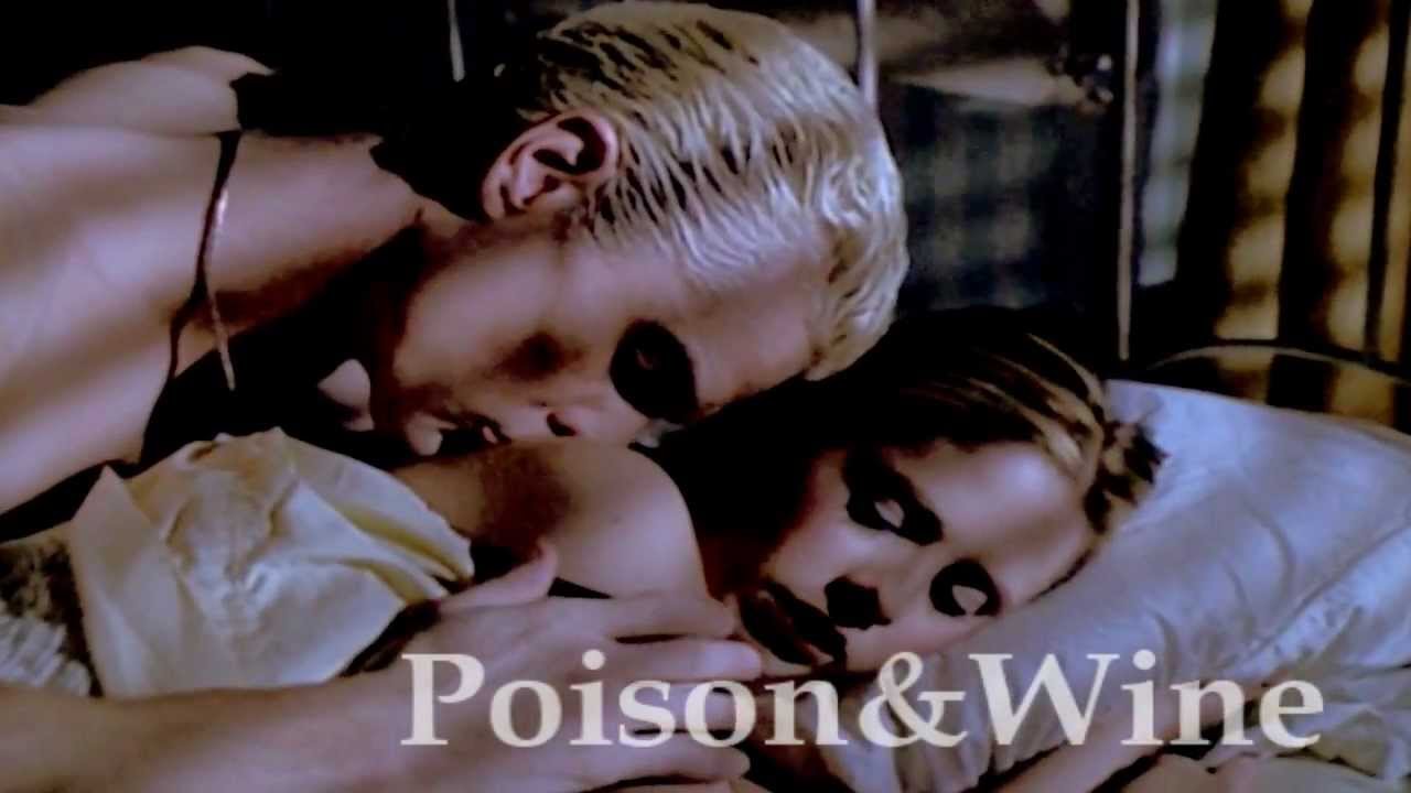 Poison and Wine | Spike & Buffy