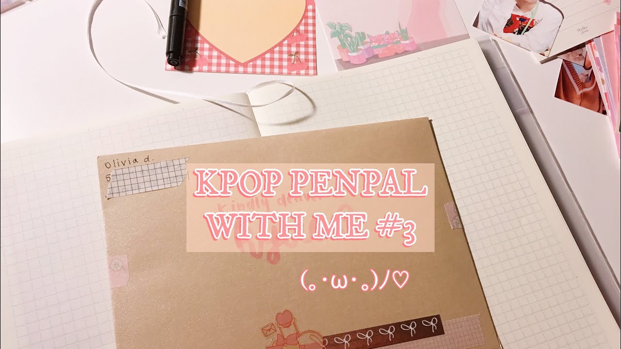 (▰˘◡˘▰) kpop penpal with me #3 (real time / real sounds) *:･ﾟ✧ | xiugyeom
