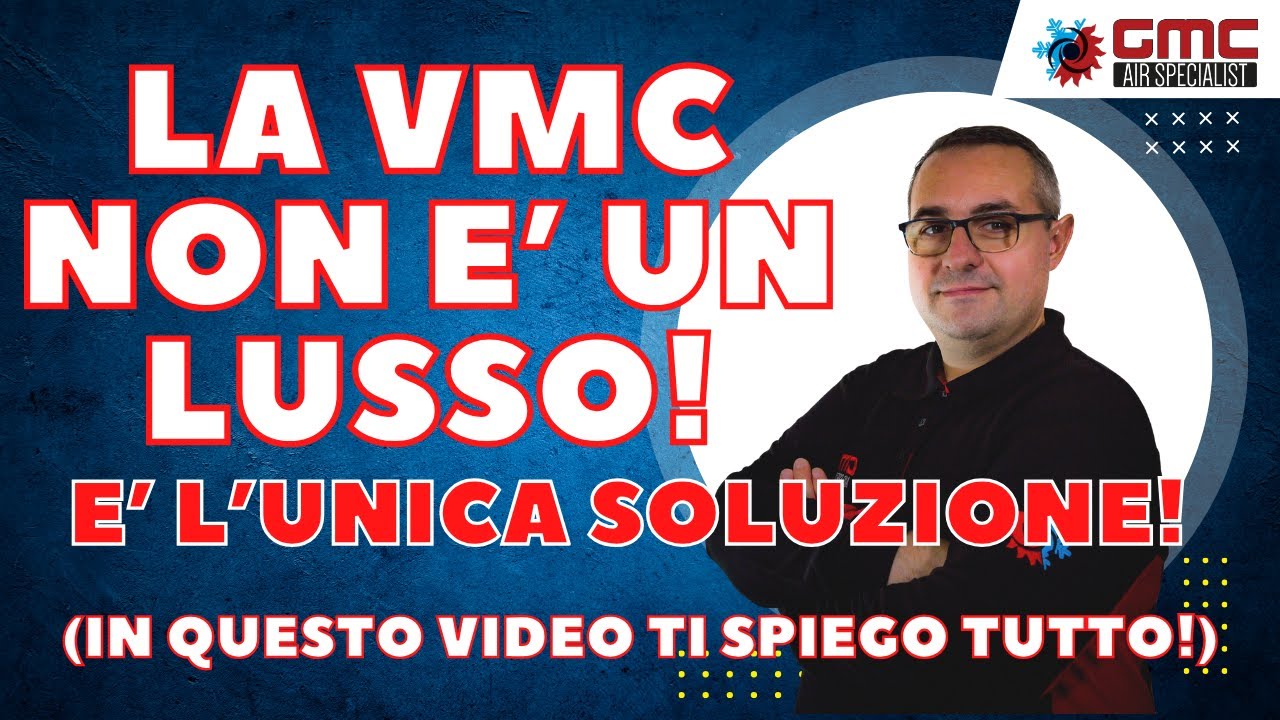 La VMC NON è un lusso: è l’unica soluzione (ti spiego perché)