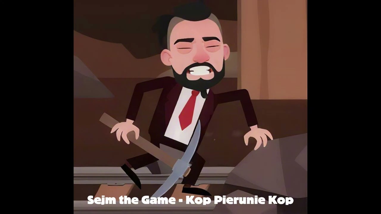 Sejm The Game (Rozdział 6) - Kop Pierunie Kop (Full Soundtrack)