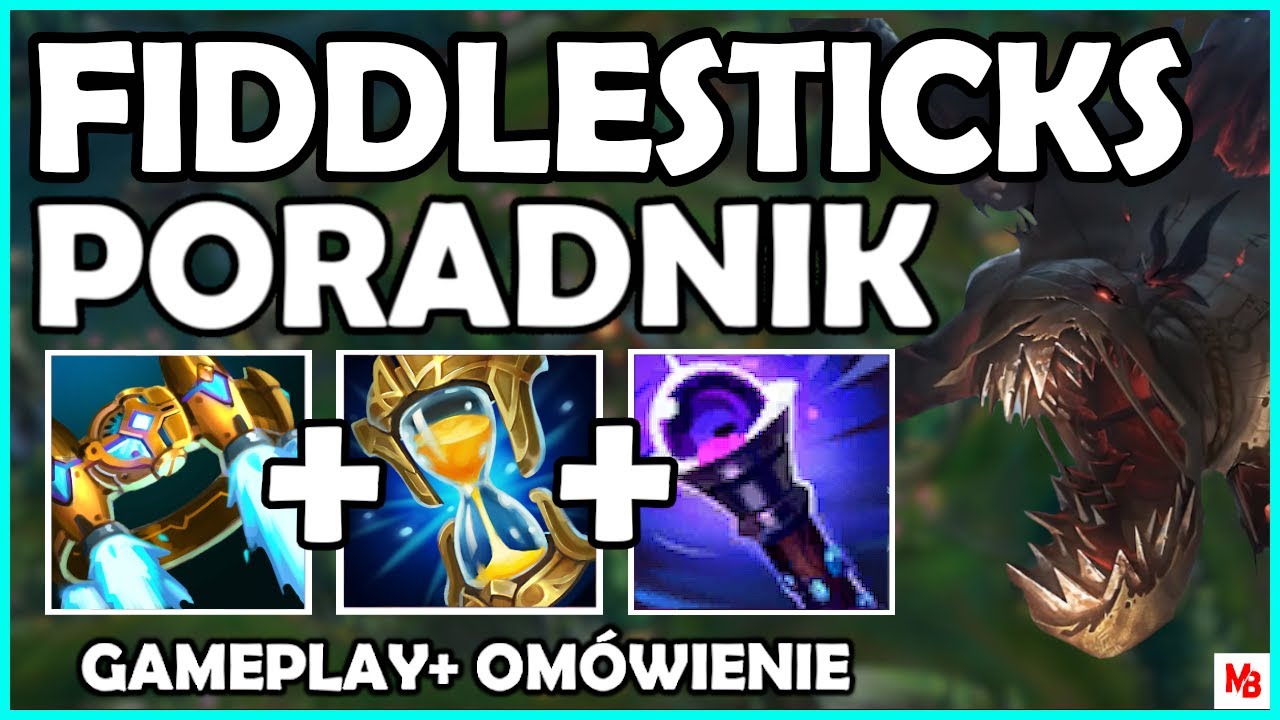 FIDDLESTICKS PORADNIK W SEZONIE 11 + Gameplay | FIDDLESTICKS GUIDE SEASON 11 - League of Legends
