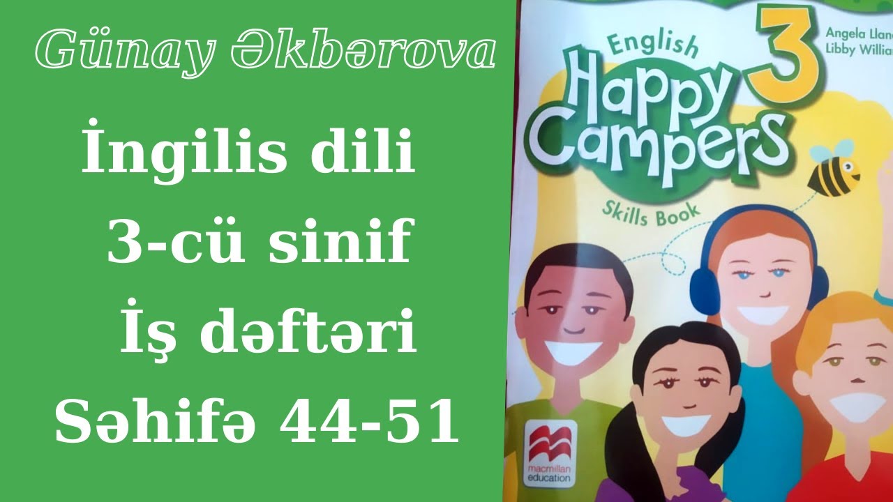 İngilis dili 3-cü sinif, iş dəftəri səhifə 44-51. Günay Əkbərova 055-597-90-63