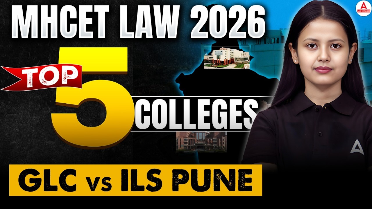 MH CET Law 2026: Top 5 Colleges | GLC Mumbai vs ILS Pune Complete Details