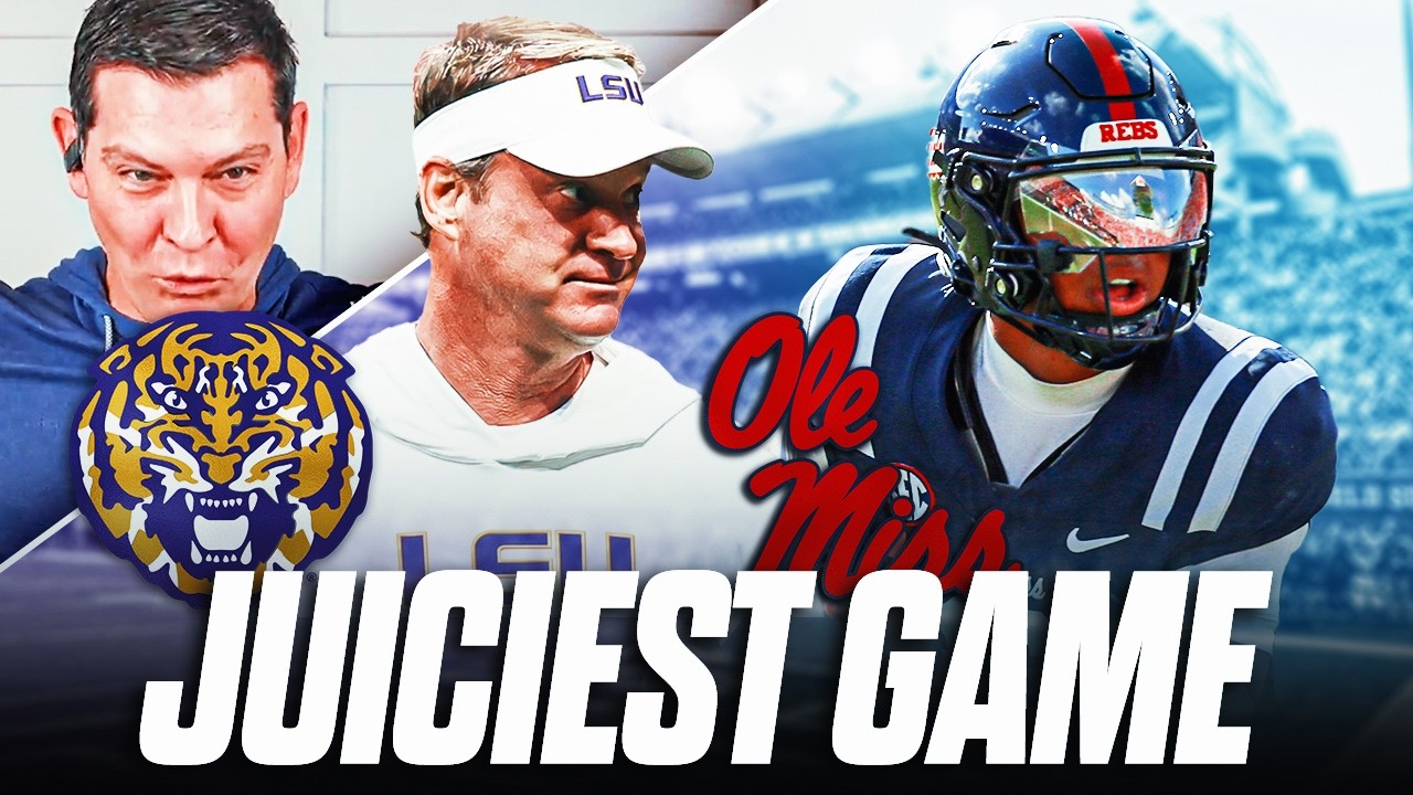 Why LSU at Ole Miss is the JUICIEST game of the 2026 college football schedule