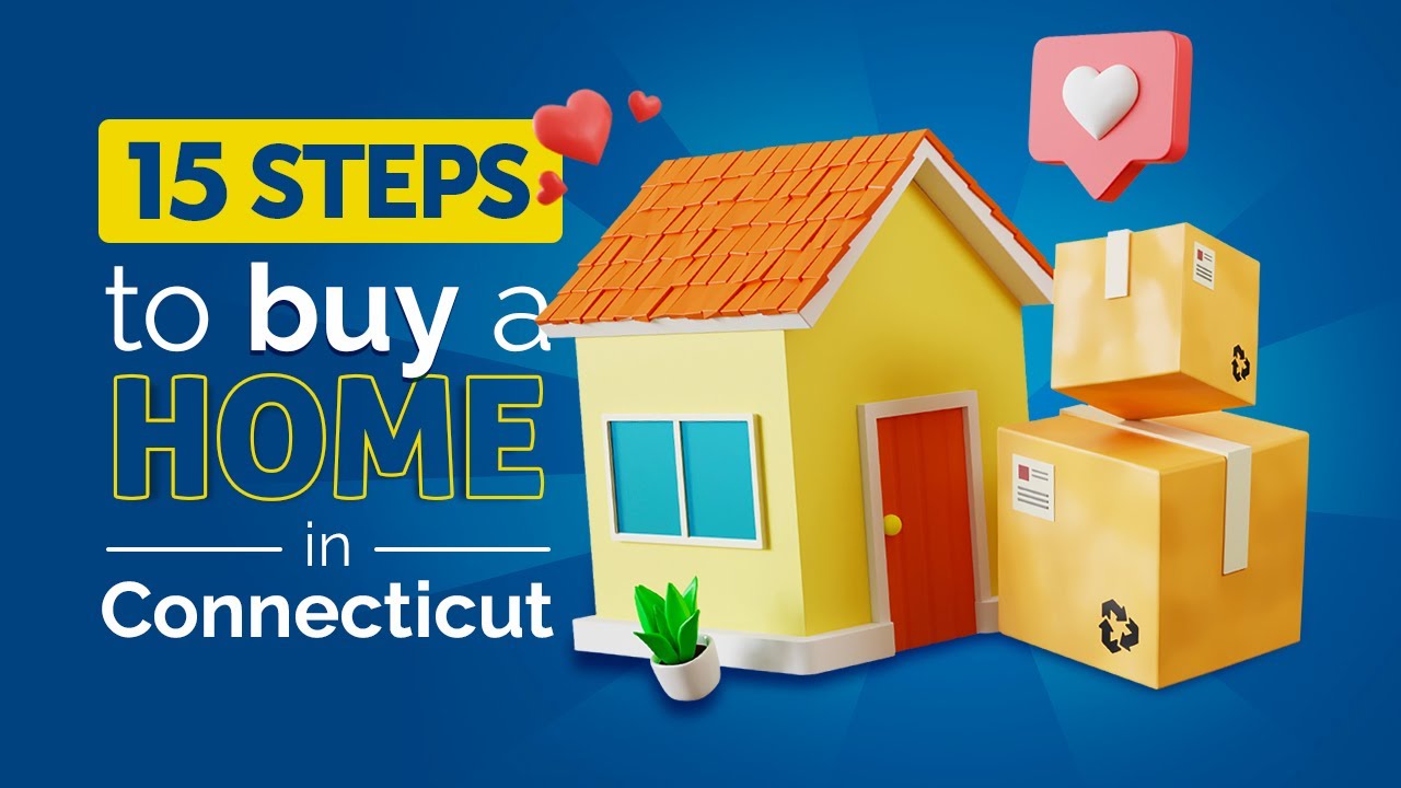 15 Steps to Buy a House in CT 🏠