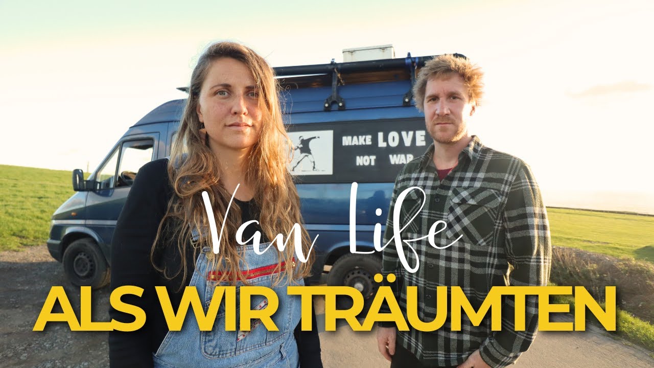 Haben wir VANLIFE ausgeträumt? Unsere Reise, unsere ganz eigene Geschichte!