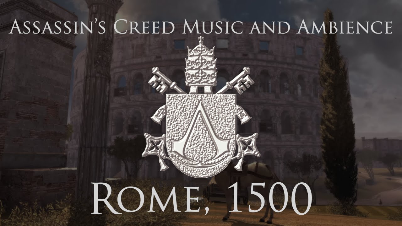 Rome - Assassin's Creed Music & Ambience