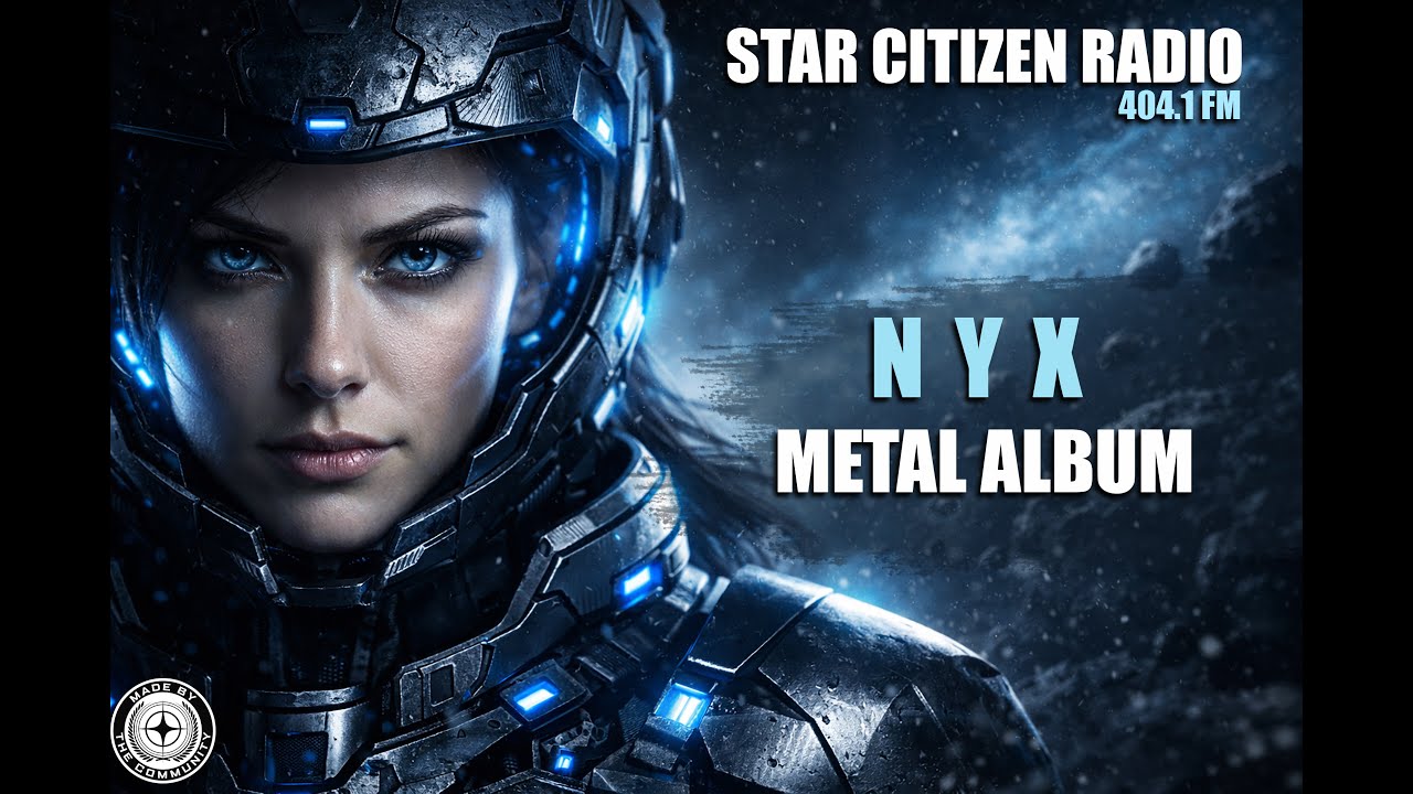 NYX Metal Album (Star Citizen) | Quantum Distortion 404.1 FM — Vol.6