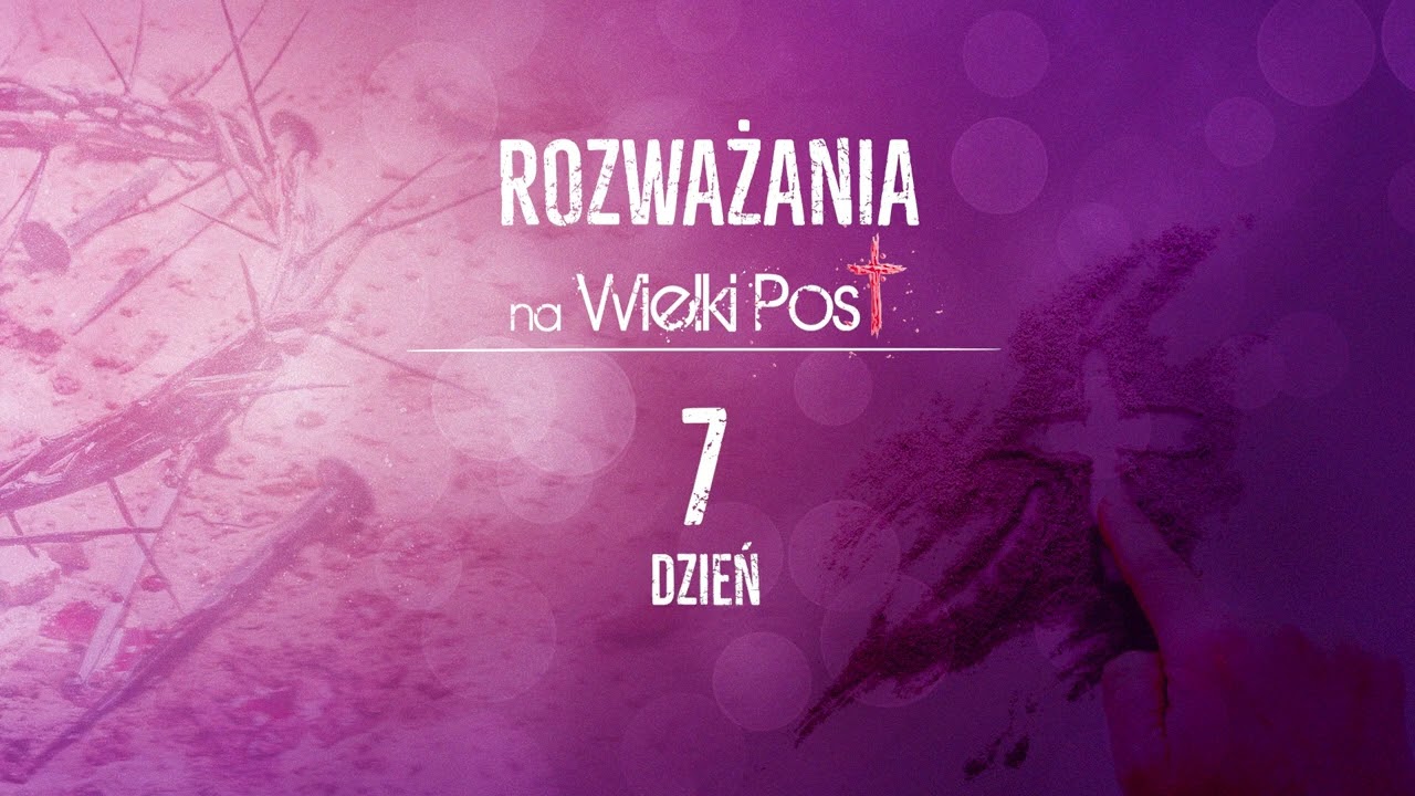 #7 dzień wielkopostnego rozmyślania z siedemnastowiecznym mnichem - o. Niccolo Avancinim