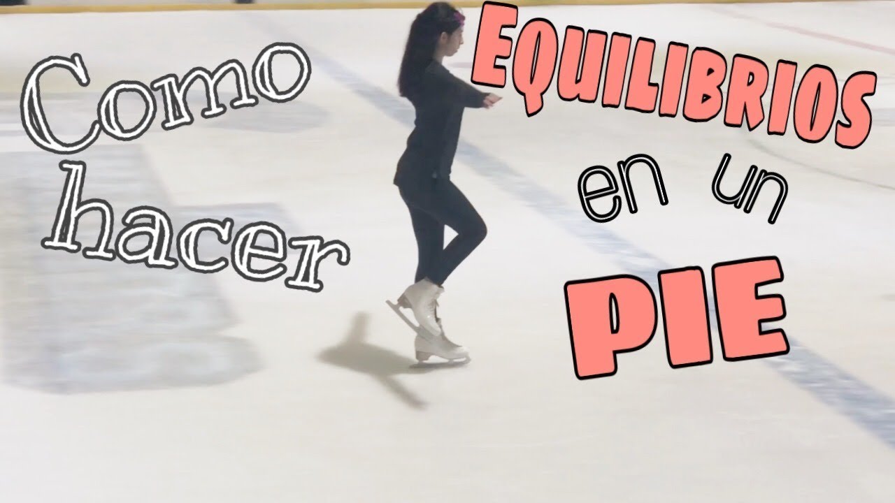 Como hacer equilibrios en un pie / Patinaje sobre hielo