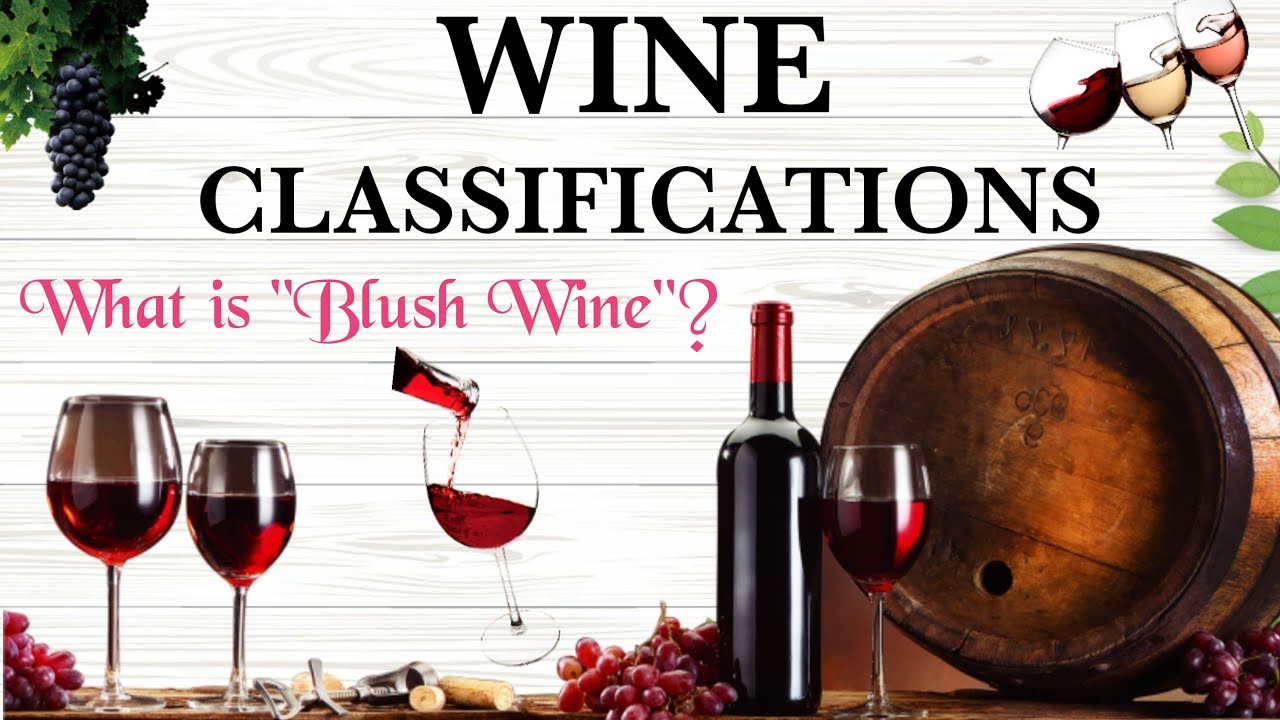 Wine Classification | Types of Wine