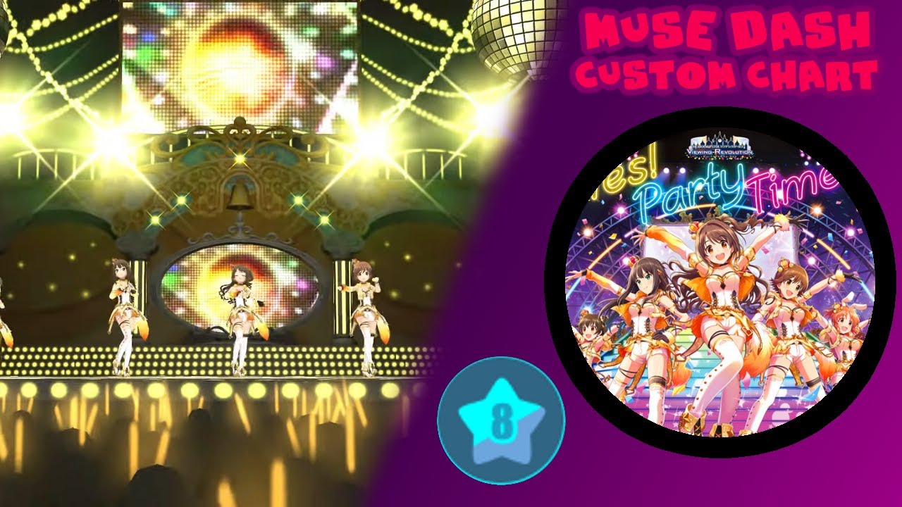 [Muse Dash Custom Chart] 島村卯月、渋谷凛、本田未央、赤城みりあ、安部菜々 - Yes! Party Time!! (Custom 8★)