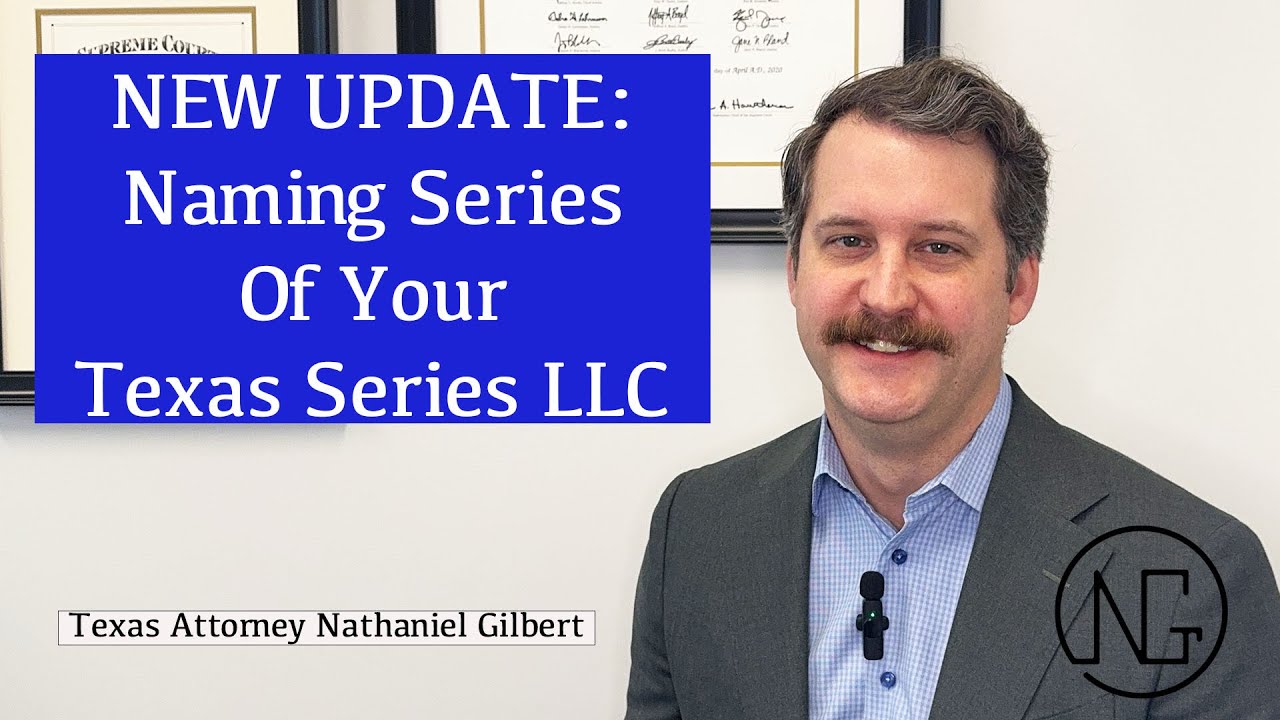 UPDATED: Naming Individual Series in a Texas Series LLC: What You Must Know Before You Form One