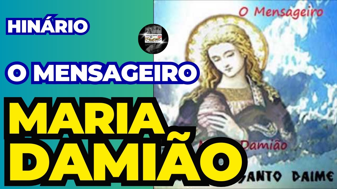 HINÁRIO O MENSAGEIRO - MARIA DAMIÃO _ Santo Daime