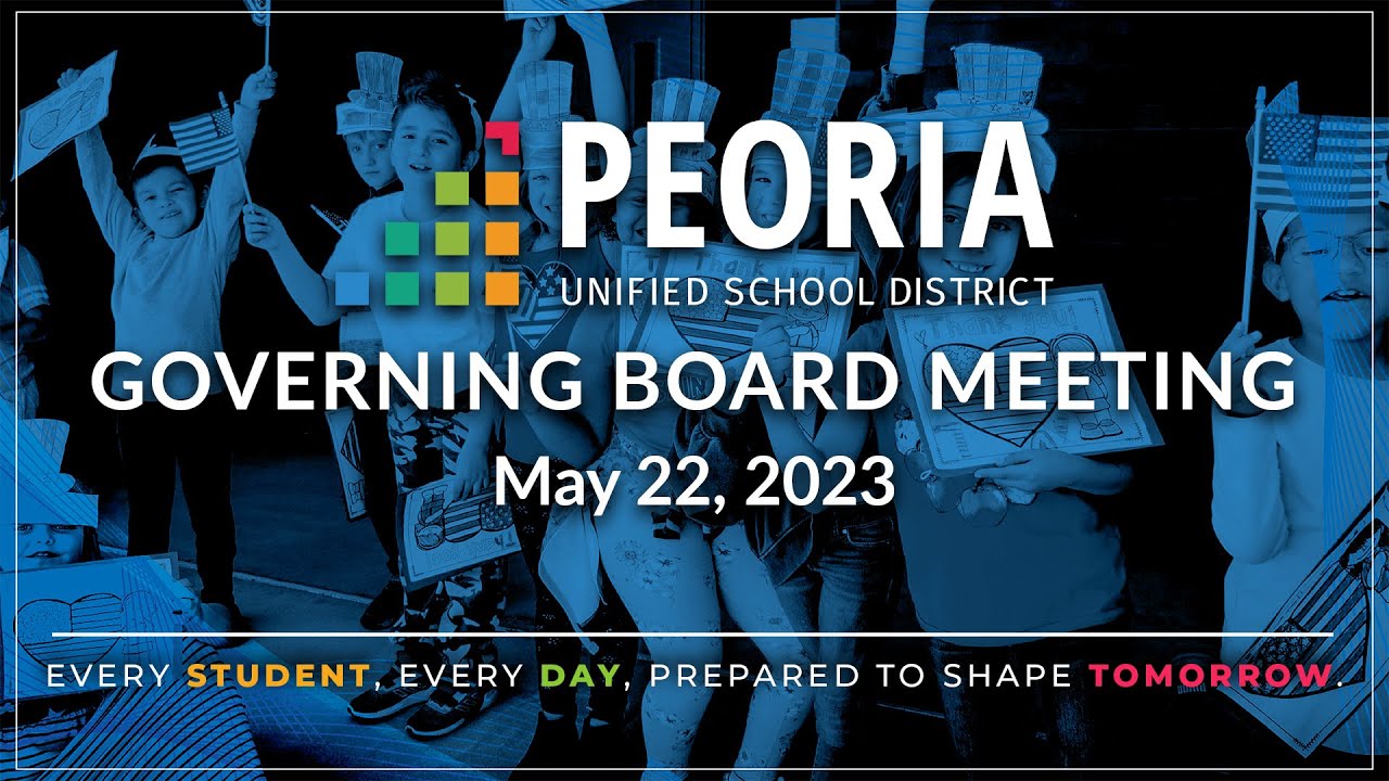 Peoria Unified Governing Board Meeting (May 22, 2023)