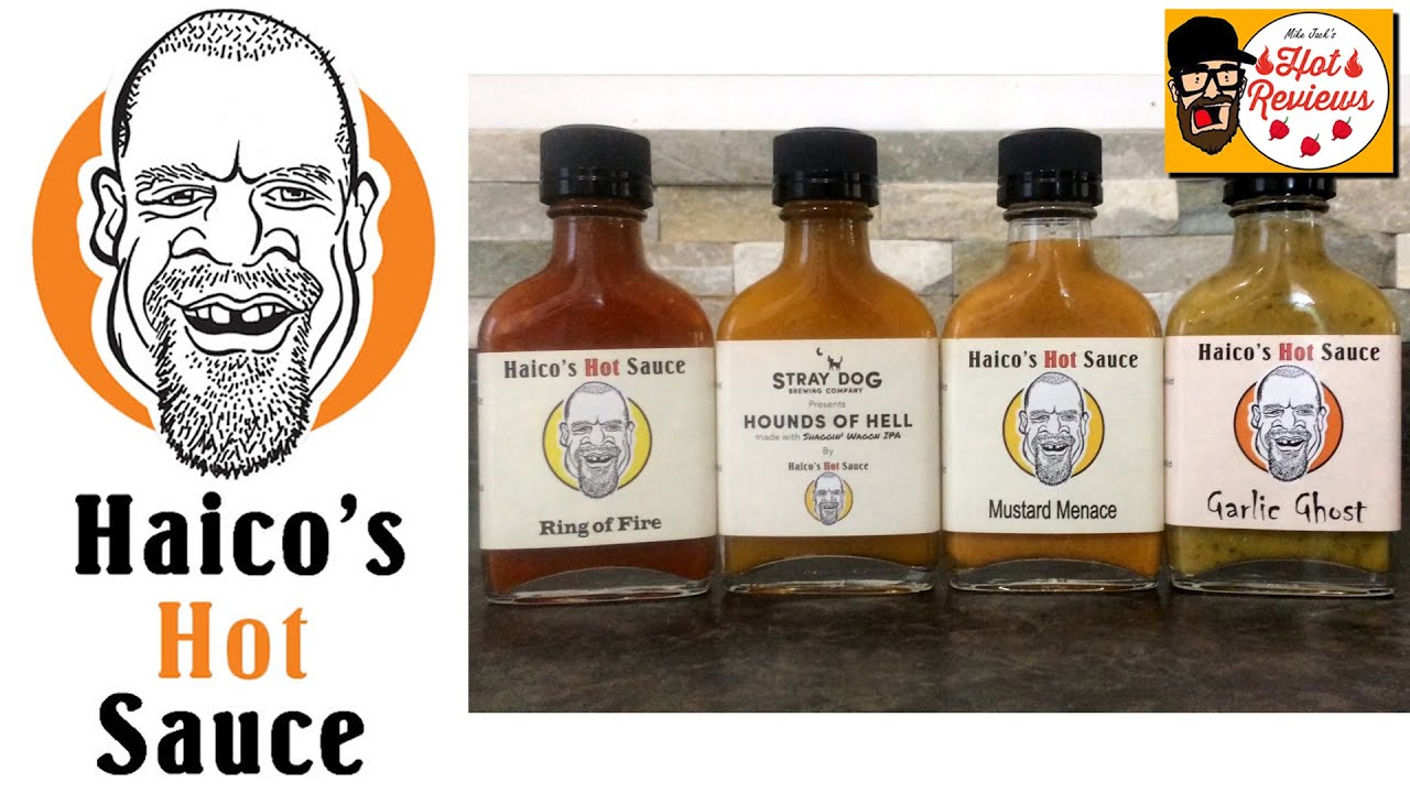 HAICO'S HOT SAUCE!! GARLIC GHOST! MUSTARD MENACE! RING OF FIRE! HOUNDS OF HELL! HOT REVIEWS!