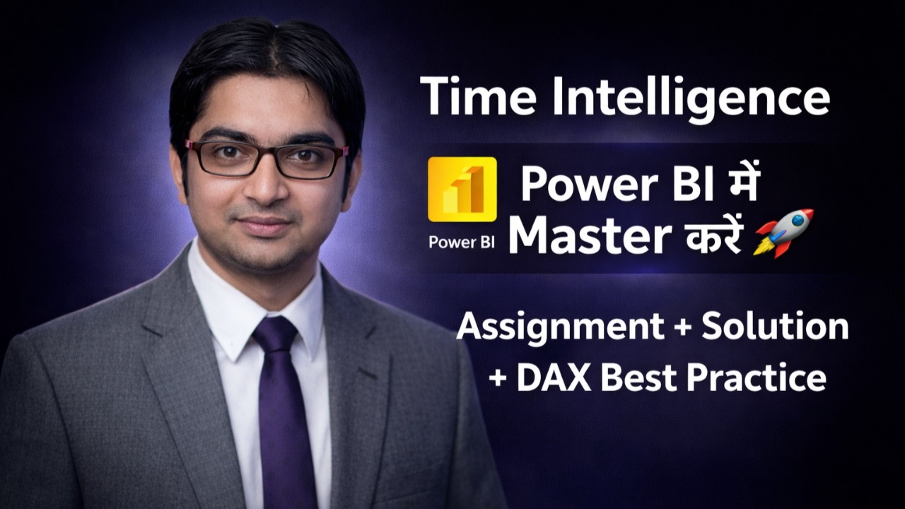 Time Intelligence + DAX Best Practices 💡 | Power BI Complete Guide with Assignment