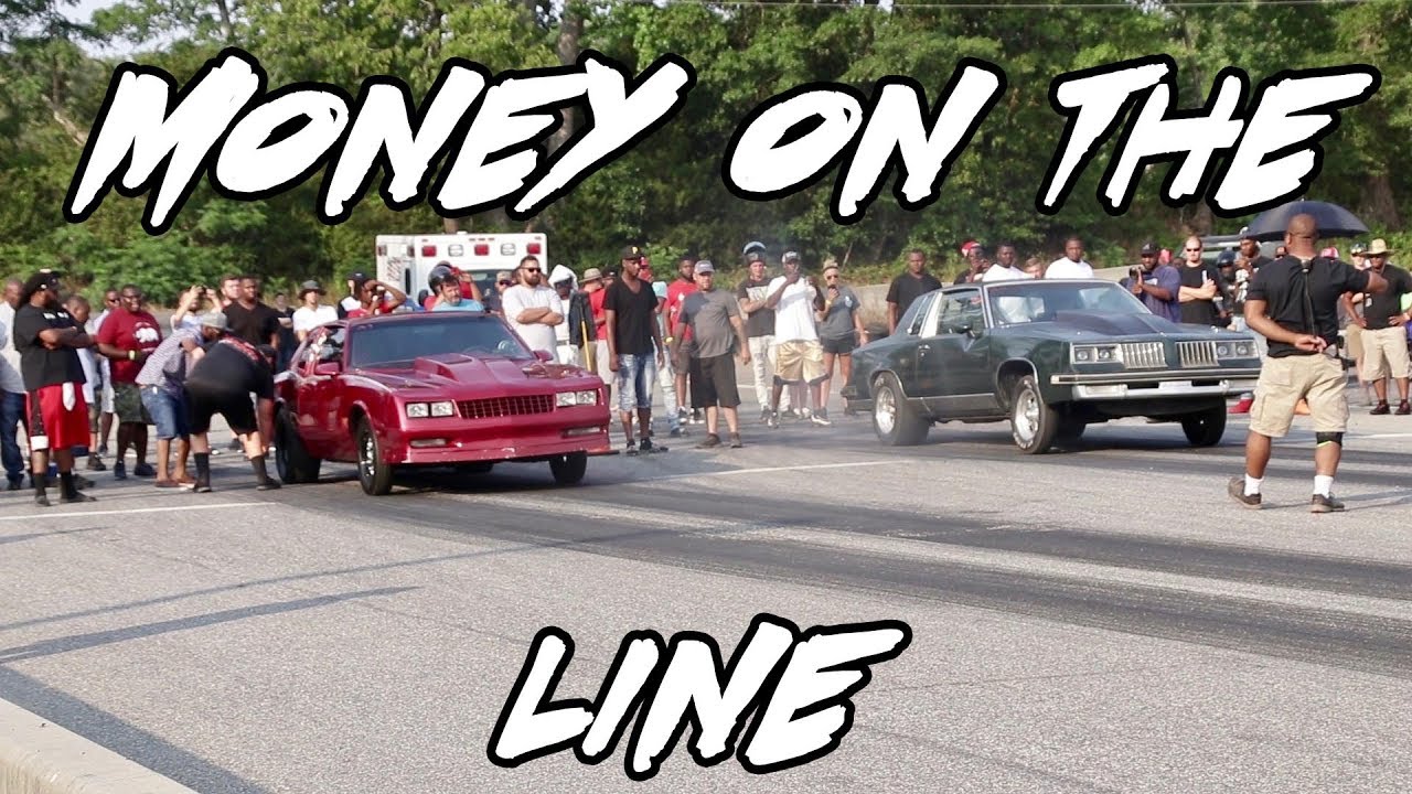 NO PREP GBODY GRUDGE RACE AND THE MONEY WAS ON THE LINE!