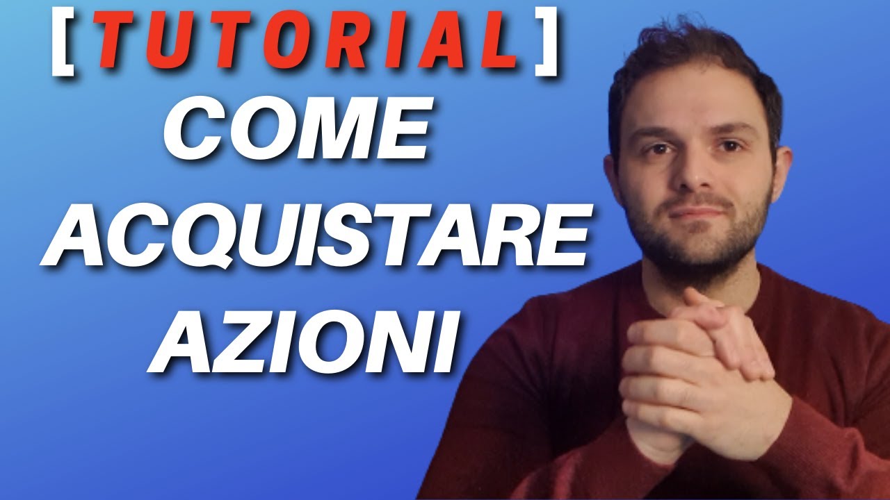 [Tutorial] Come Acquistare Azioni e iniziare ad investire? 💶