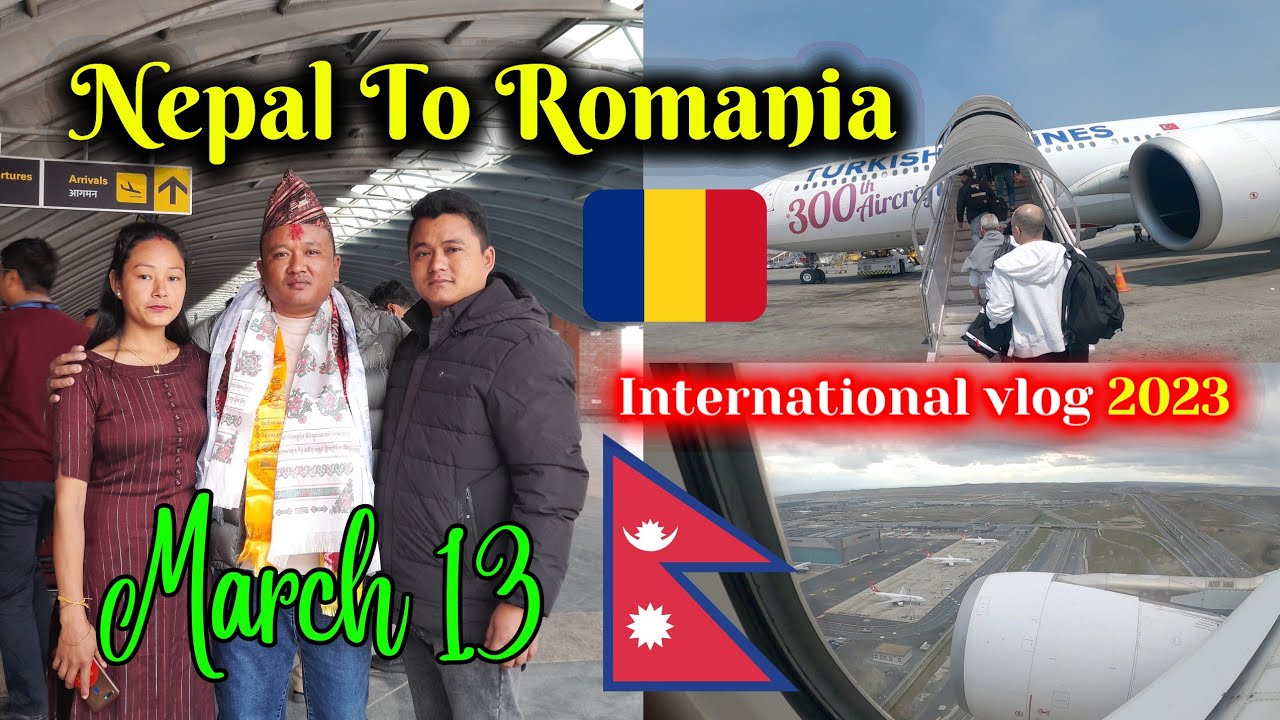 Nepal 🇳🇵 ✈️  Romania 🇷🇴 || Travel with Turkish Airlines || miss you all my JR family members 🥺🥺🥺