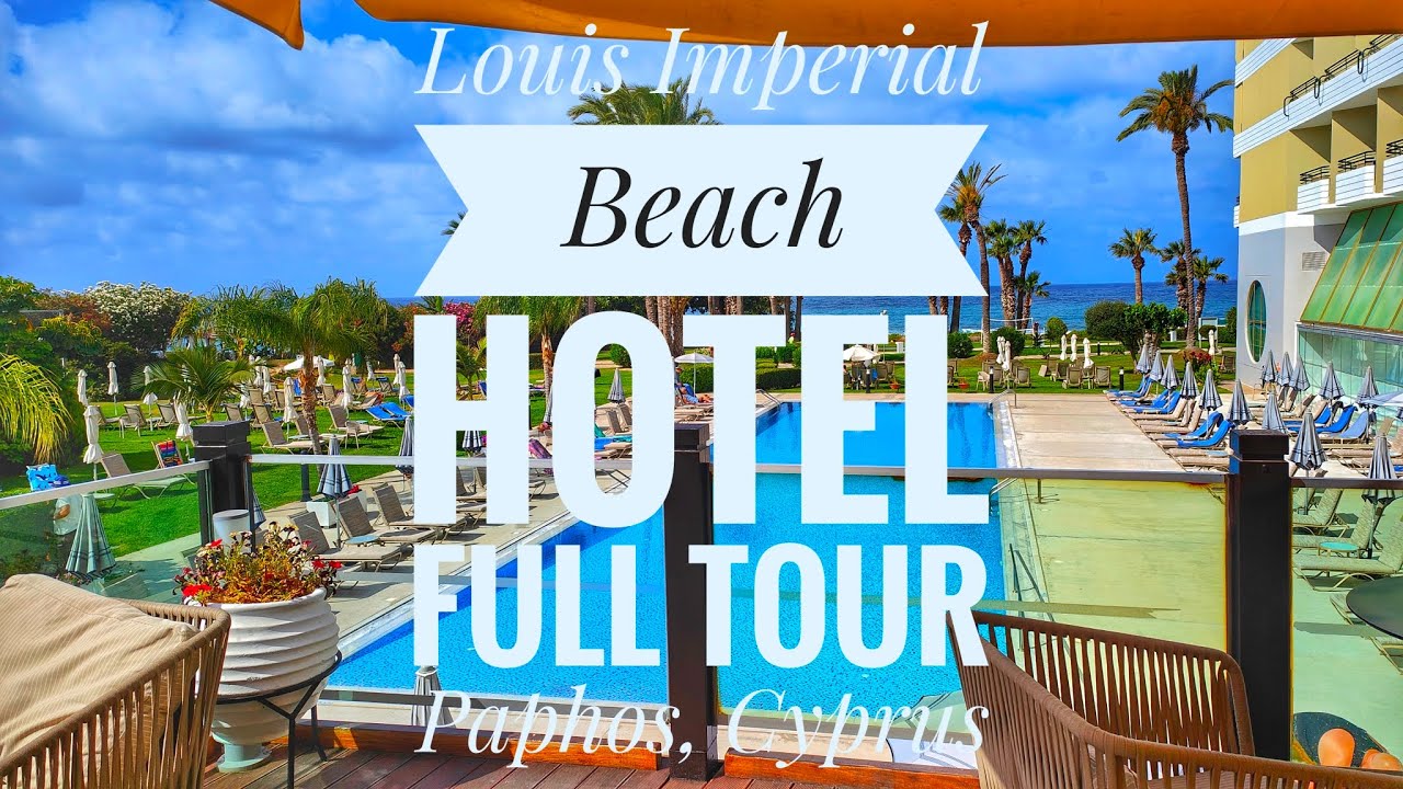 Louis Imperial Beach Hotel Full Tour, & Breakfast Tour At End, Paphos, Cyprus