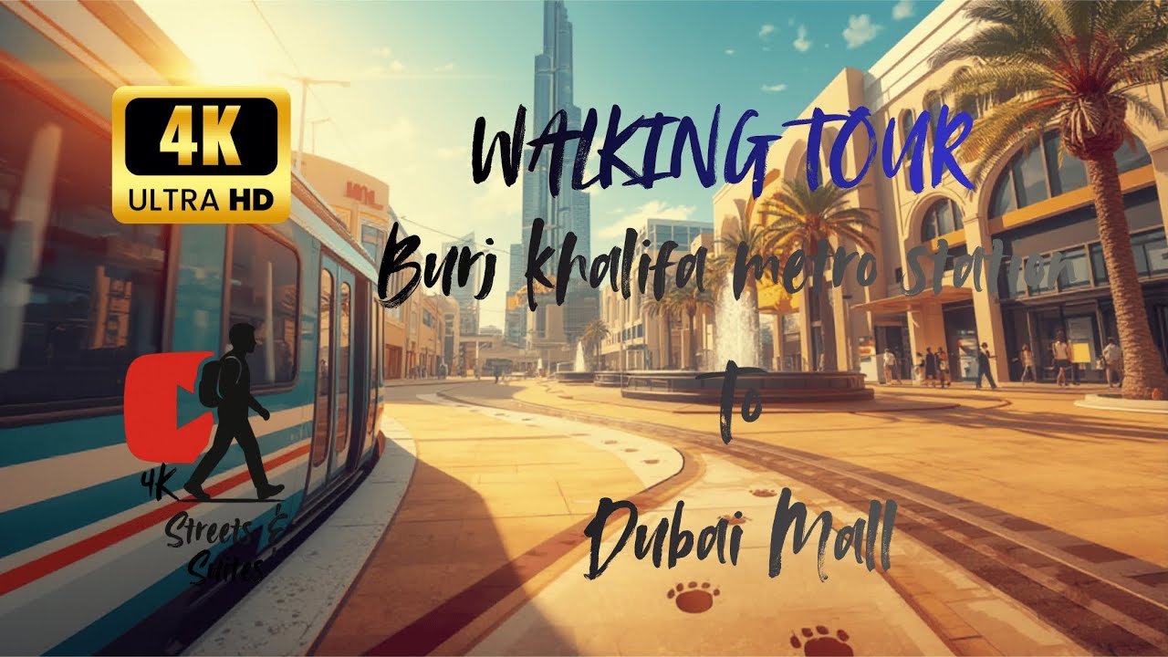 Walking from Burj Khalifa/Dubai Mall Metro Station to Dubai Mall | 4K Tour