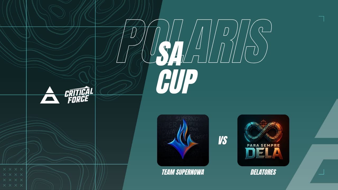 POLARIS CUP SA #63 | Team Supernowa 🆚 Delatores - Grande Final MD3 🏆❤️‍🔥