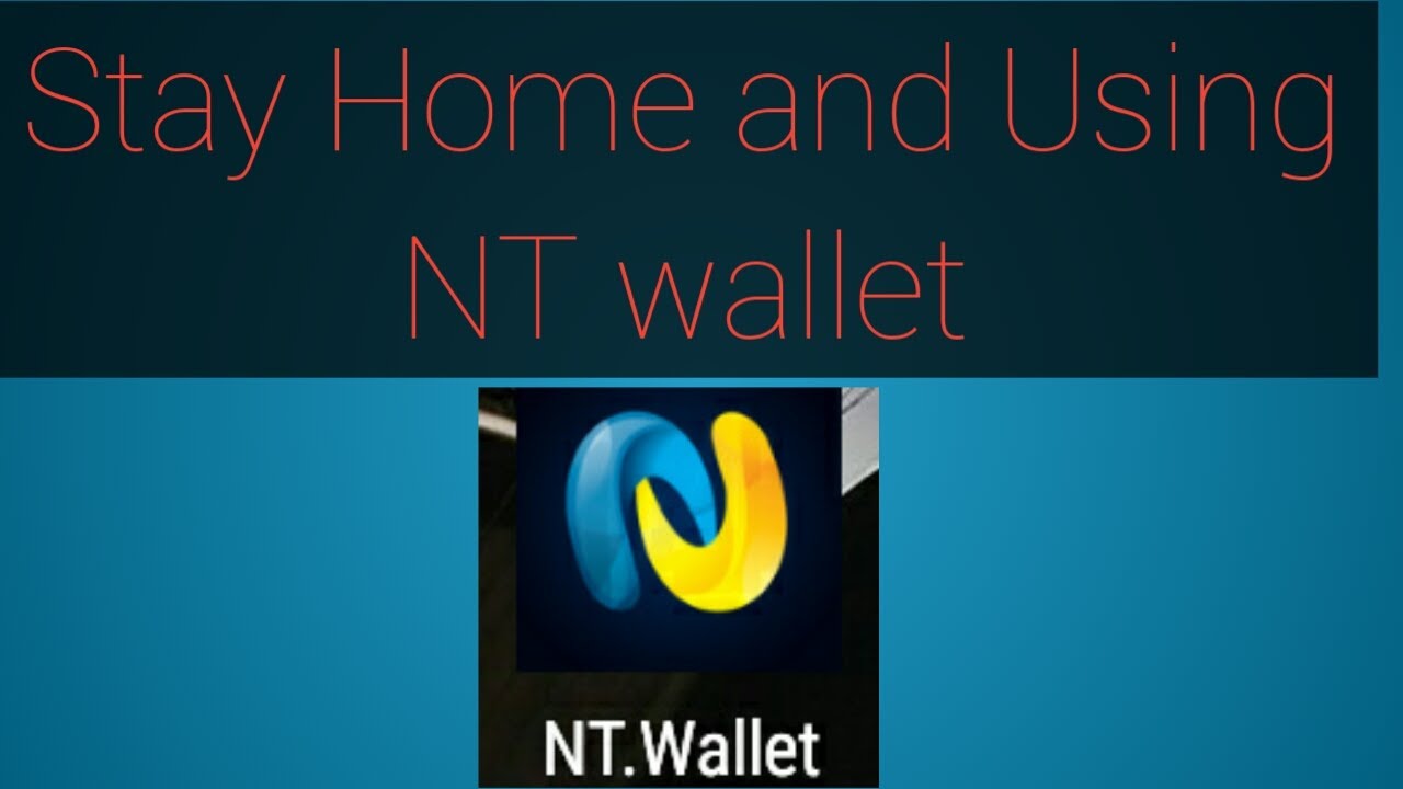 Stay Home and using NT wallet