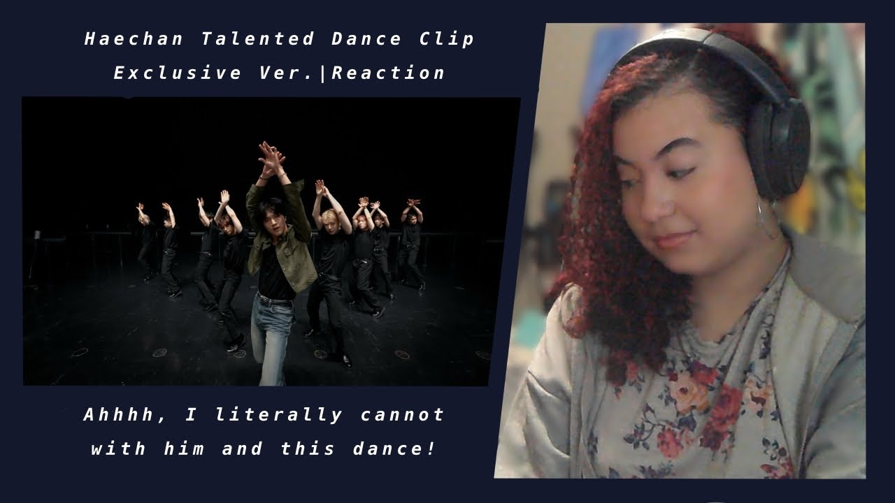 Haechan Talented Dance Clip Exclusive Ver|Reaction