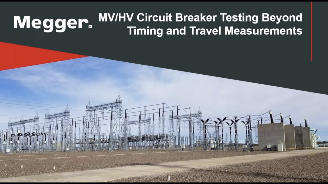 MV and HV Circuit Breaker Testing beyond Timing and Travel Measurements