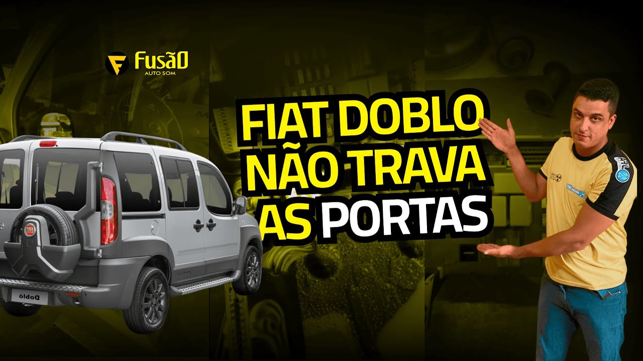 FIAT DOBLO NÃO TRAVA AS PORTAS