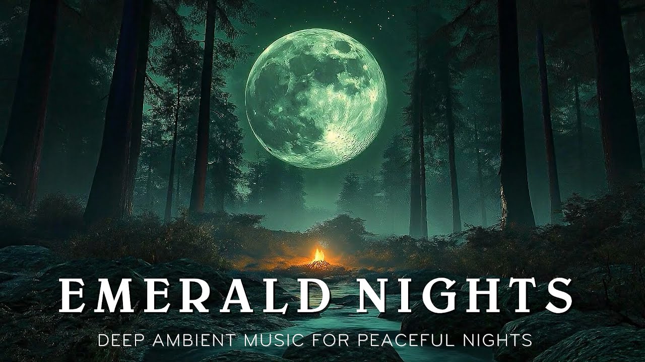Emerald Nights | Relaxing Meditation Music Under the Glow of the Emerald Moon