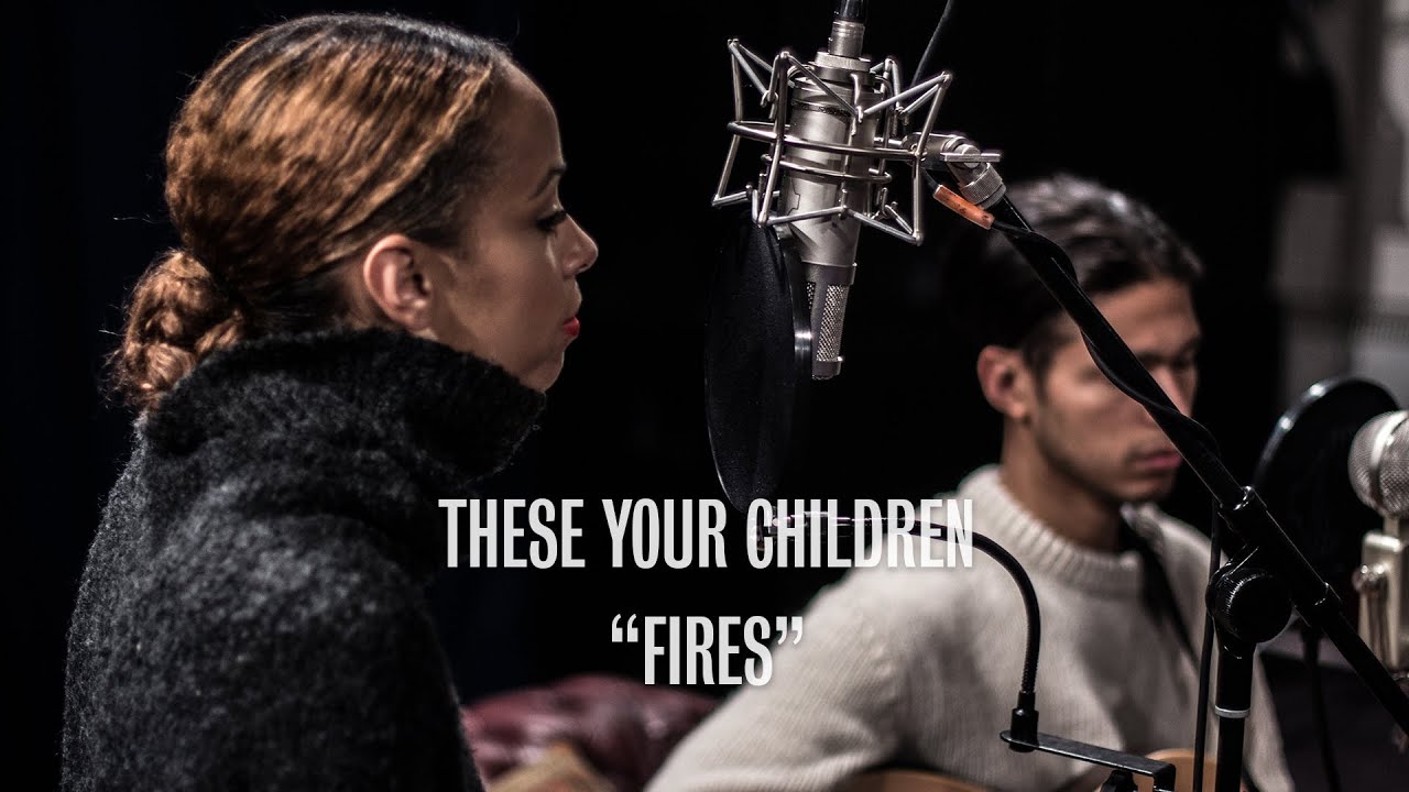 These Your Children - Fires - Ont Sofa Sensible Music Sessions