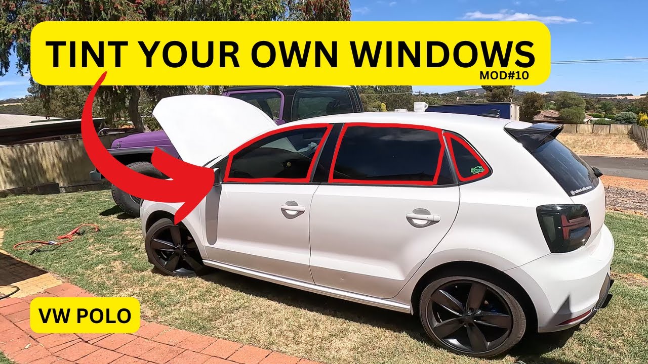 TINTING THE POLO | VW POLO | MK5 | DIY