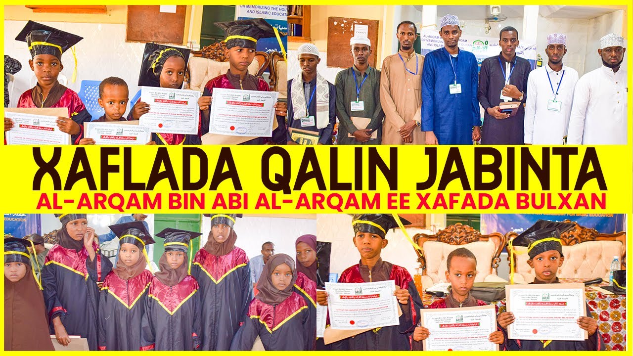 XAFLADA QALIN JABINTA AL-ARQAM BIN ABI AL-ARQAM EE XAFADA BULXAN || Garissa-Kenya
