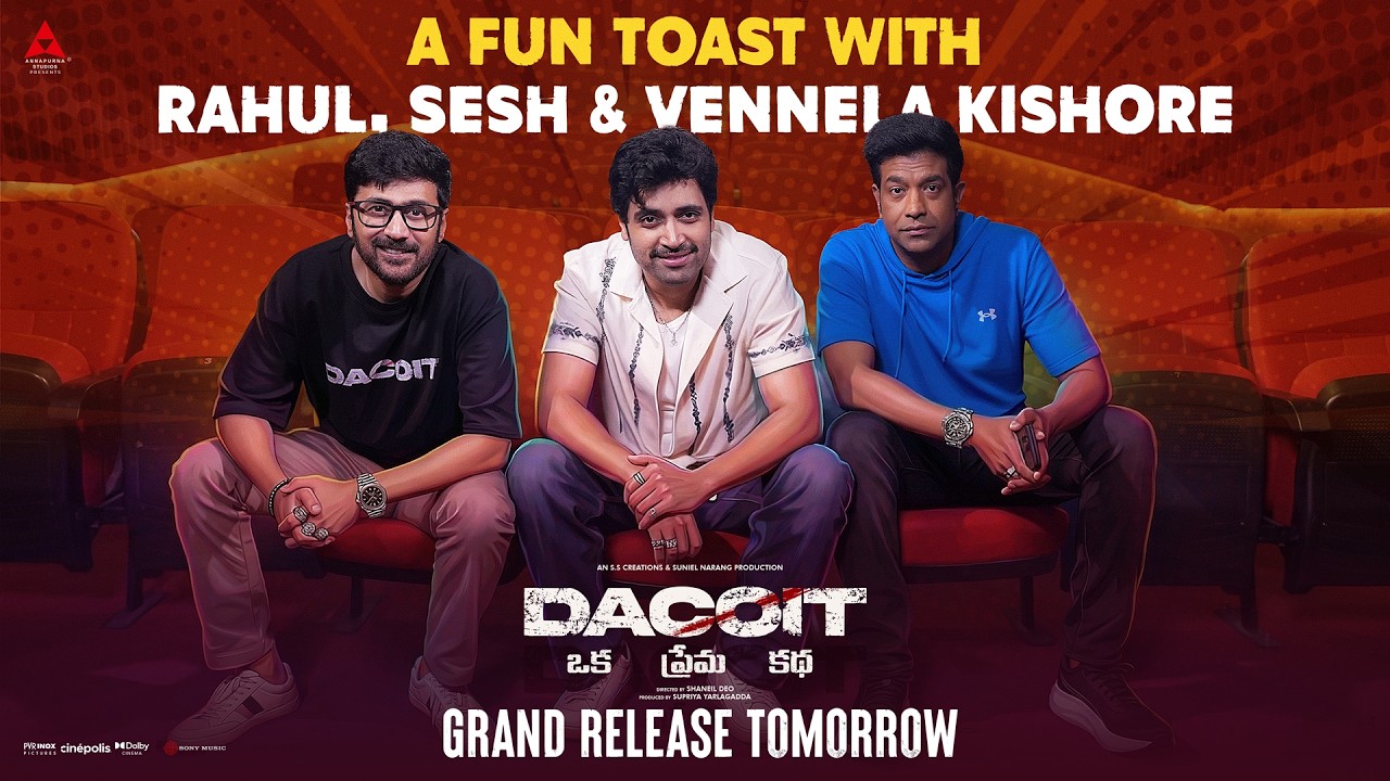 Fun Toast with Adivi Sesh, Vennela Kishore & Rahul Ravindran 🥳 | Dacoit in cinemas from April 10th