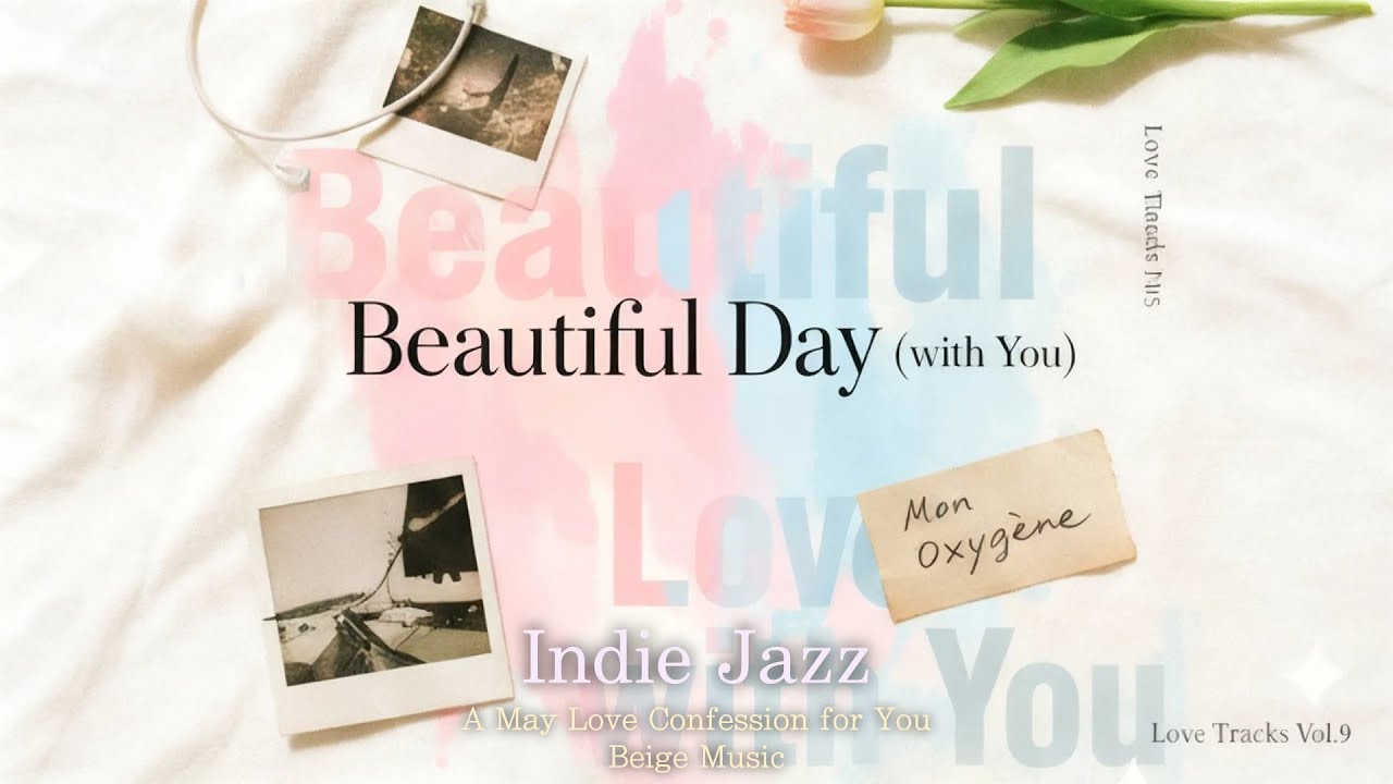 [Playlist] 5월의 햇살 아래서 고백받는 기분 🌷 나만 알고 싶은 힙한 샹송 재즈 | Beautiful Day (with You) | 3 Hours loop