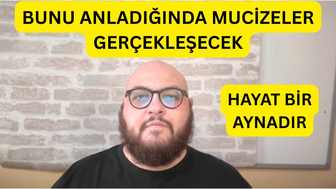 Bunu Anladığında Mucize Olur - Hayat Bir Aynadır - Çekim Yasası