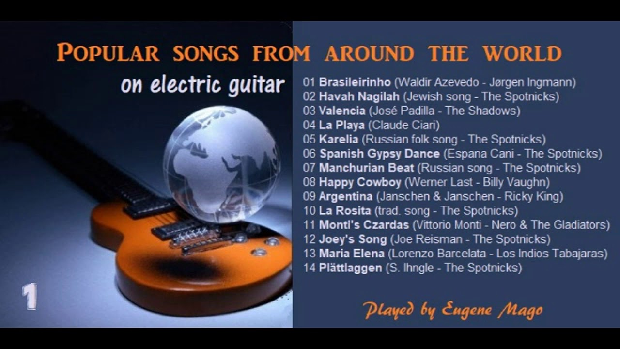 POPULAR SONGS  🎸 FROM AROUND THE WORLD  1. - on electric guitar (Covers by Eugene Mago)
