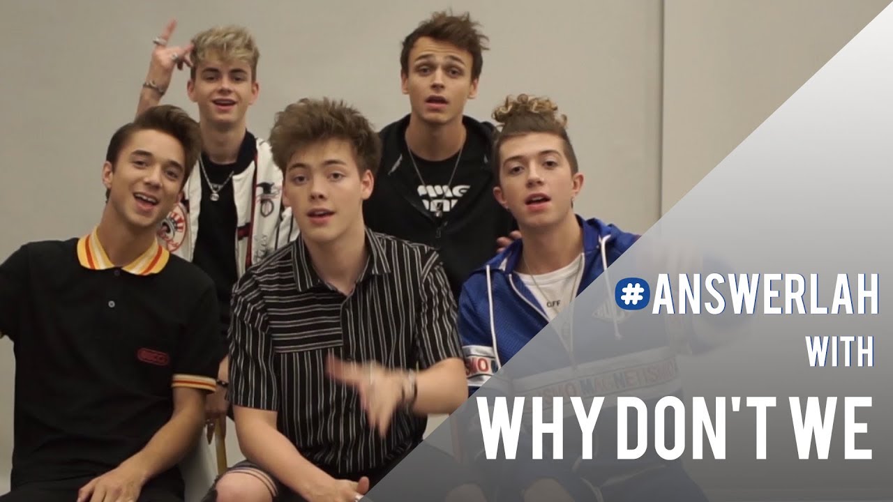 #Answerlah | Why Don't We