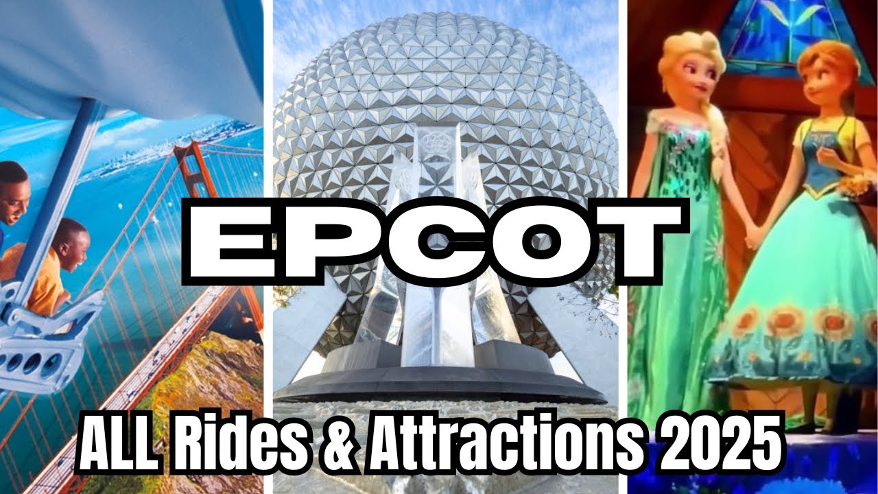 Epcot Rides & Attractions 2025 - Walt Disney World | 4K 60FPS
