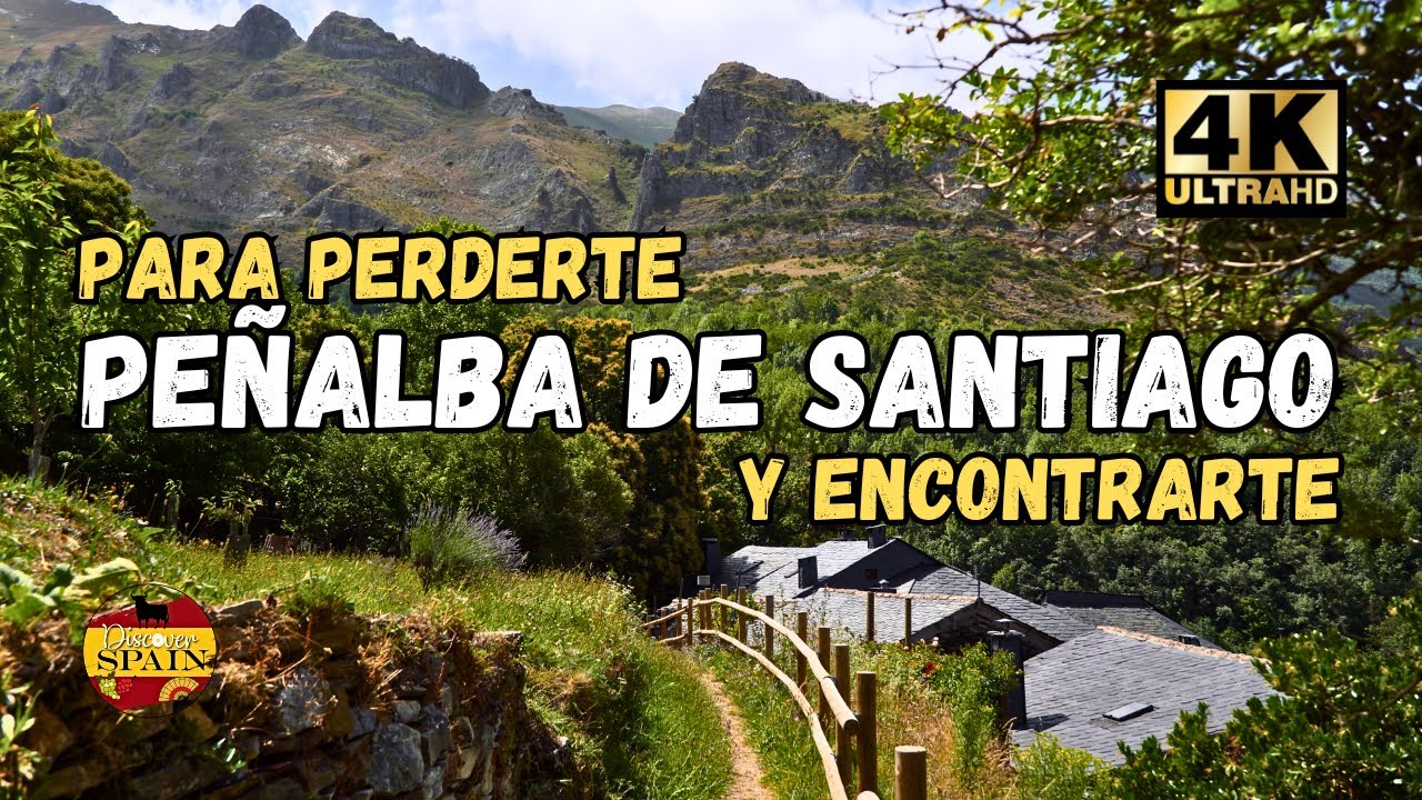 Peñalba de Santiago: El lugar perfecto para perderte (y encontrarte)