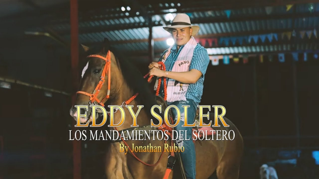 Los Mandamientos Del Soltero Eddy Soler / Música Agropecuaria