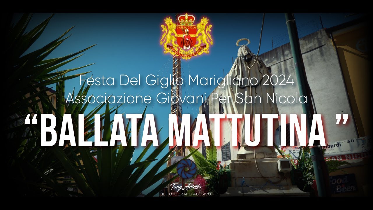 Festa del Giglio Marigliano 2024 - Leoni "Ballata Mattutina"